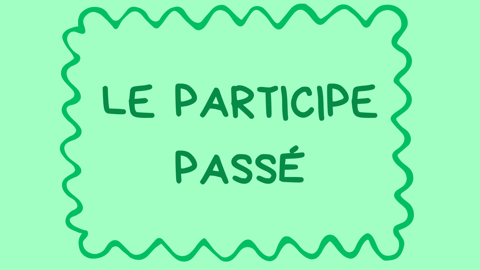 Qu&rsquo;est-ce qu&rsquo;un participe passé ?