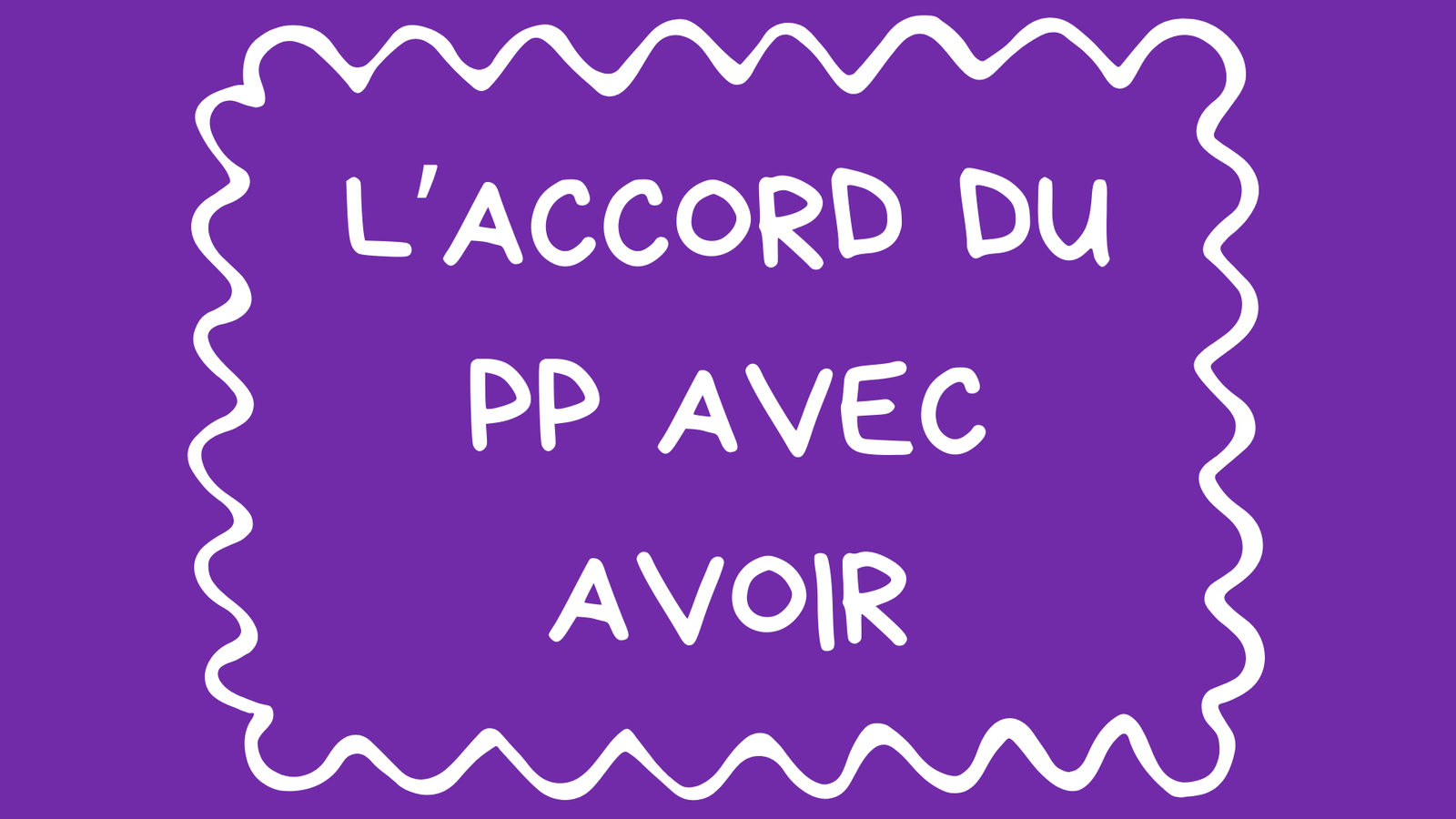L&rsquo;accord du participe passé employé avec avoir